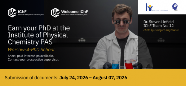 Second admission round for the Warsaw-4-PhD Doctoral School: the Institute of Physical Chemistry PAS invites applications until August 7