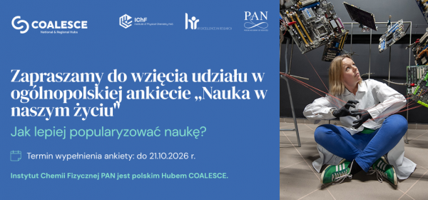 Jaką rolę odgrywa nauka w naszym życiu? IChF zaprasza do wzięcia udziału w ogólnopolskiej ankiecie o znaczeniu i popularyzacji nauki