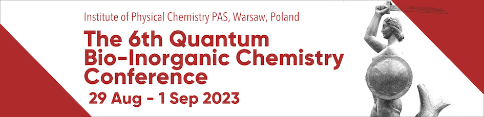 6th Quantum Bio-Inorganic Chemistry Conference